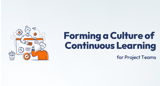 BLOG - How to Form a Culture of Continuous Learning for Project Teams