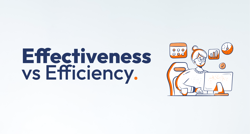 Effectiveness vs Efficiency in Project Management