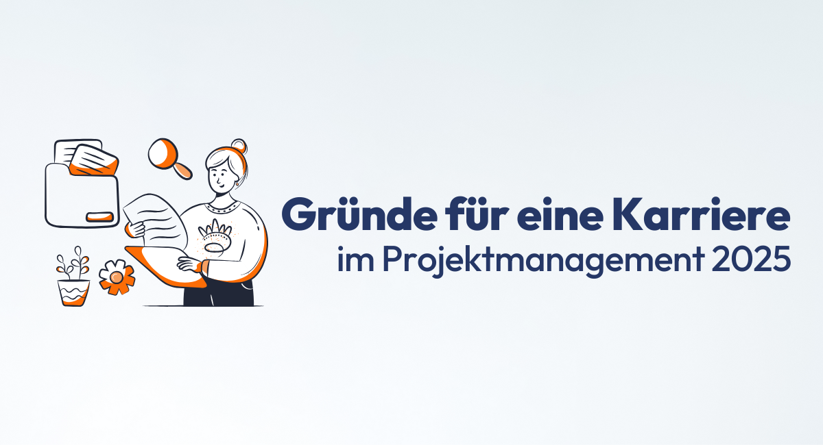 8 Gründe, die für eine Karriere im Projektmanagement im Jahr 2025 sprechen