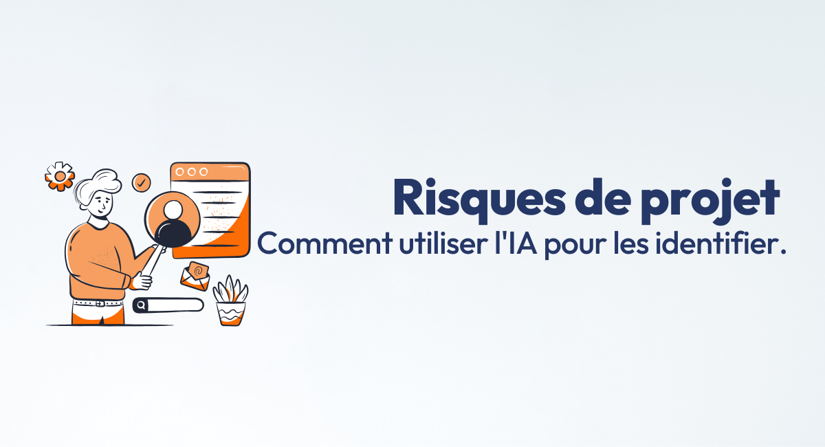 Comment utiliser l'IA pour identifier, suivre et atténuer les risques liés aux projets ?