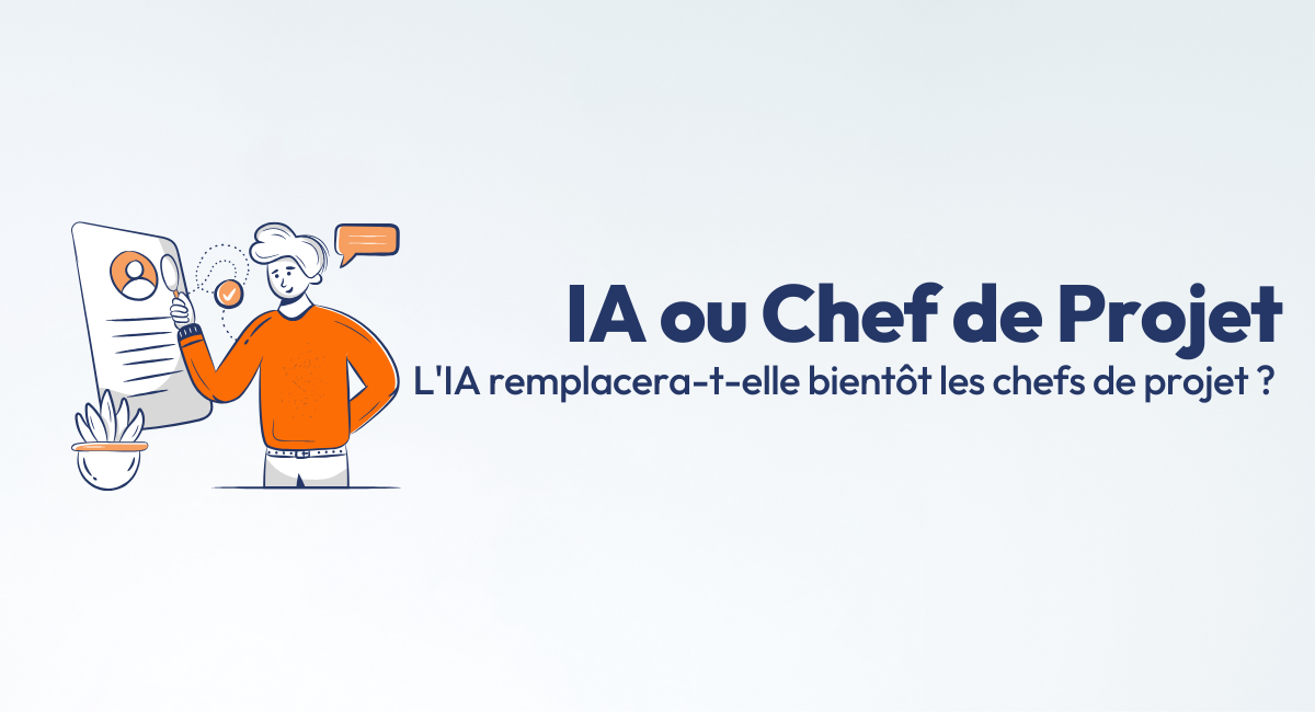 L'IA remplacera-t-elle bientôt les chefs de projet ? 