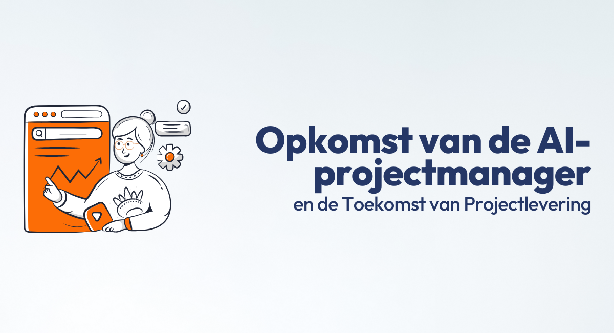 Opkomst van de AI-projectmanager en de Toekomst van Projectlevering